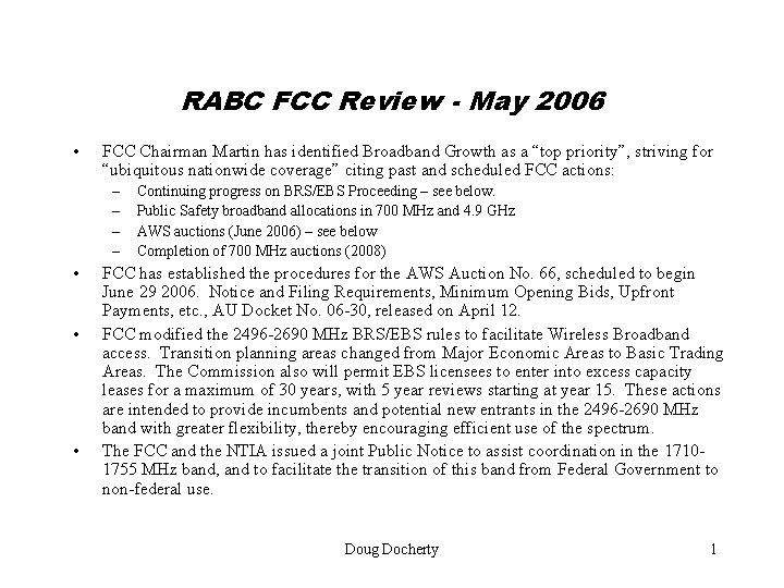 RABC FCC Review - May 2006 • FCC Chairman Martin has identified Broadband Growth