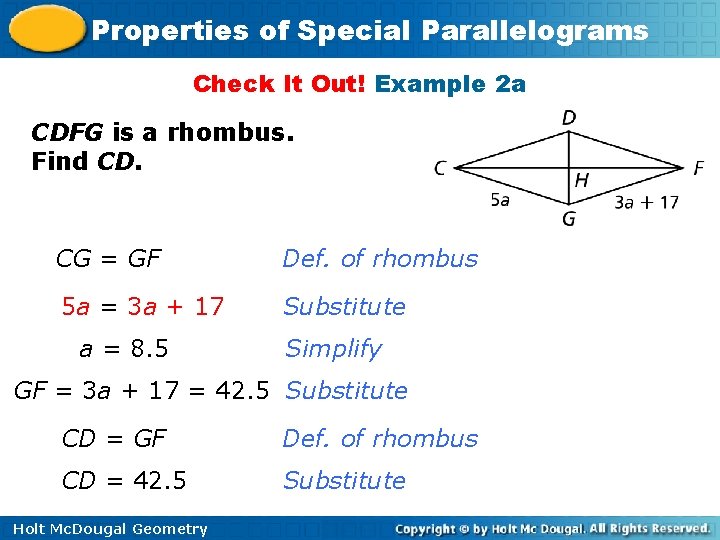Properties of Special Parallelograms Check It Out! Example 2 a CDFG is a rhombus.