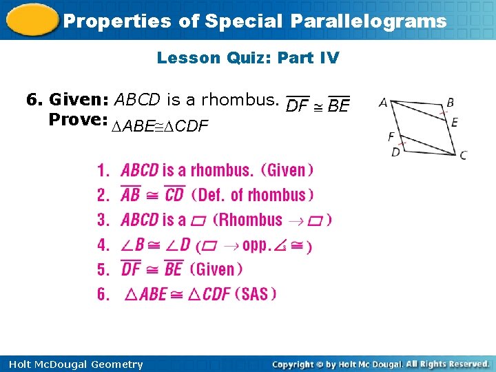 Properties of Special Parallelograms Lesson Quiz: Part IV 6. Given: ABCD is a rhombus.