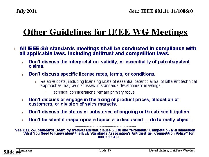 July 2011 doc. : IEEE 802. 11 -11/1006 r 0 Other Guidelines for IEEE