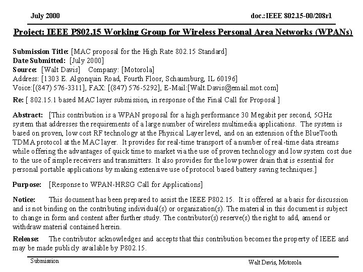 July 2000 doc. : IEEE 802. 15 -00/208 r 1 Project: IEEE P 802.