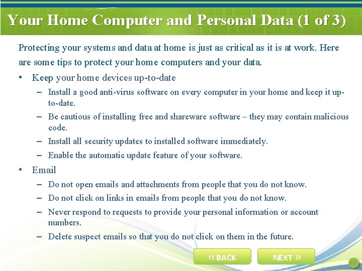 Your Home Computer and Personal Data (1 of 3) Protecting your systems and data