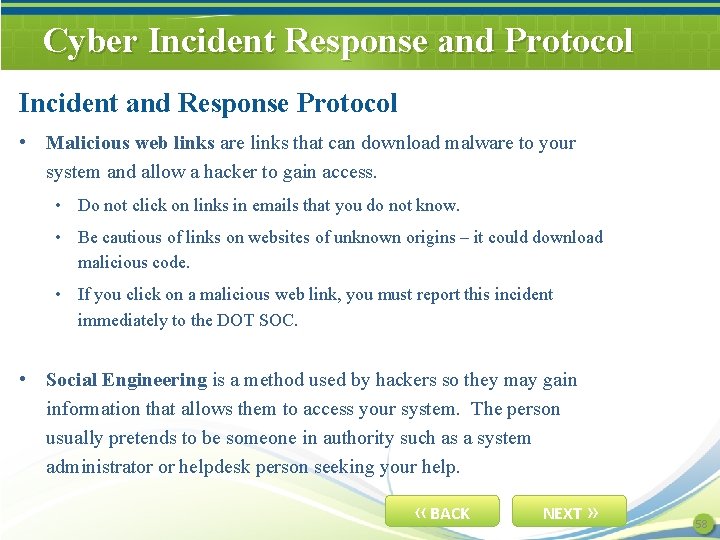 Cyber Incident Response and Protocol Incident and Response Protocol • Malicious web links are