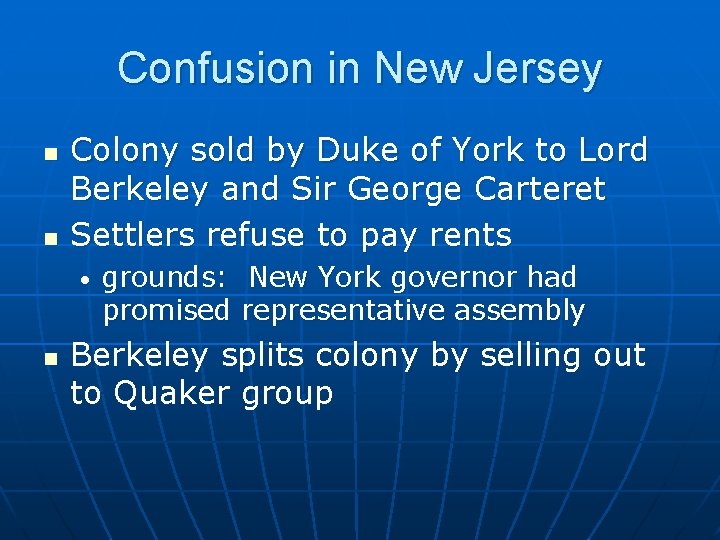 Confusion in New Jersey n n Colony sold by Duke of York to Lord