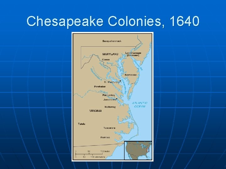Chesapeake Colonies, 1640 
