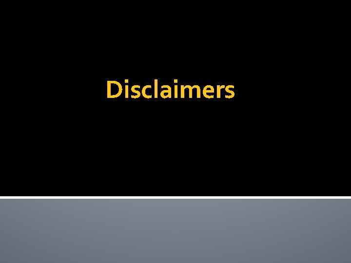 Disclaimers 