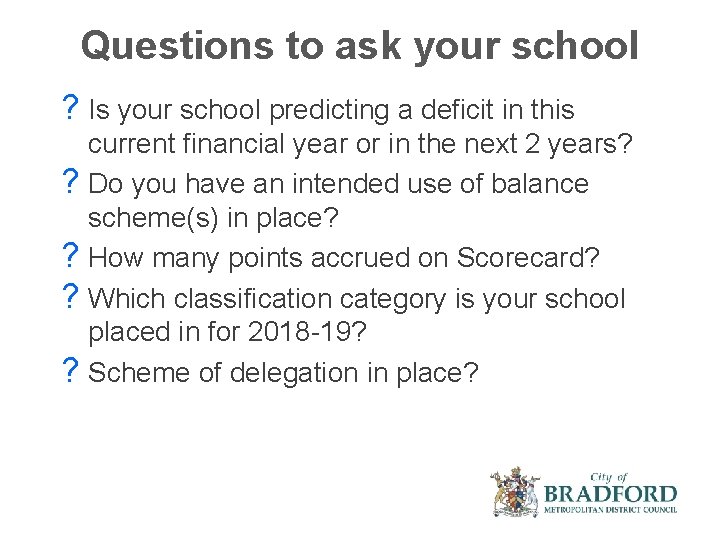 Questions to ask your school ? Is your school predicting a deficit in this