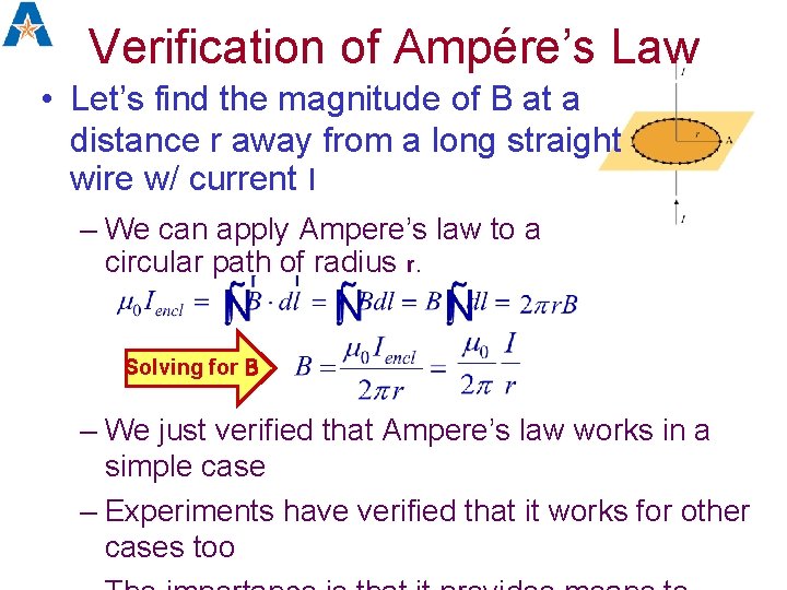 Verification of Ampére’s Law • Let’s find the magnitude of B at a distance