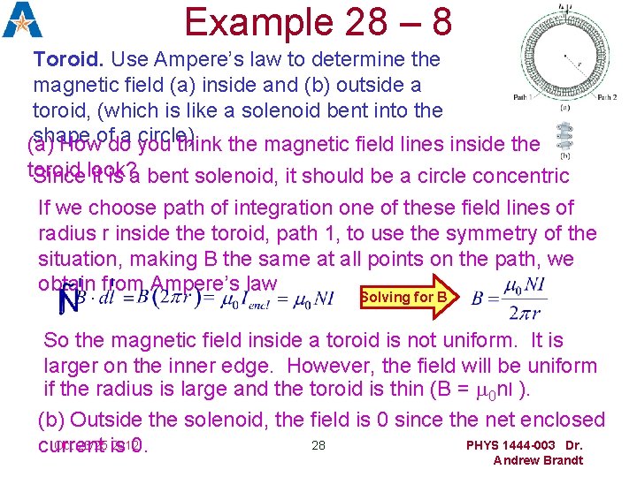 Example 28 – 8 Toroid. Use Ampere’s law to determine the magnetic field (a)