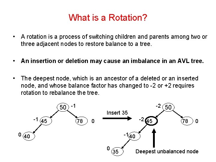 What is a Rotation? • A rotation is a process of switching children and