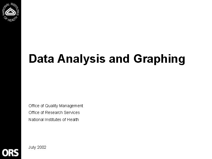 Data Analysis and Graphing Office of Quality Management