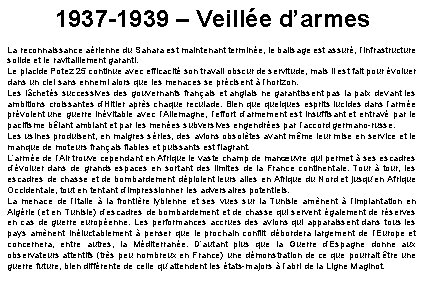 1937 -1939 – Veillée d’armes La reconnaissance aérienne du Sahara est maintenant terminée, le