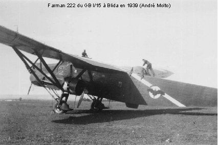 Farman 222 du GB I/15 à Blida en 1939 (André Molto) 