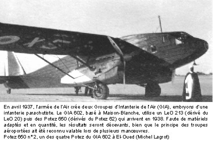 En avril 1937, l’armée de l’Air crée deux Groupes d’Infanterie de l’Air (GIA), embryons