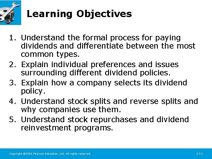 Learning Objectives 1. Understand the formal process for paying dividends and differentiate between the