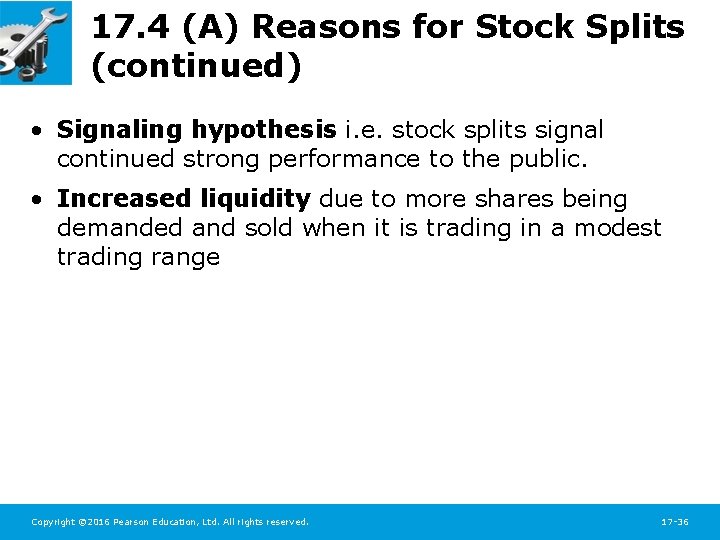 17. 4 (A) Reasons for Stock Splits (continued) • Signaling hypothesis i. e. stock