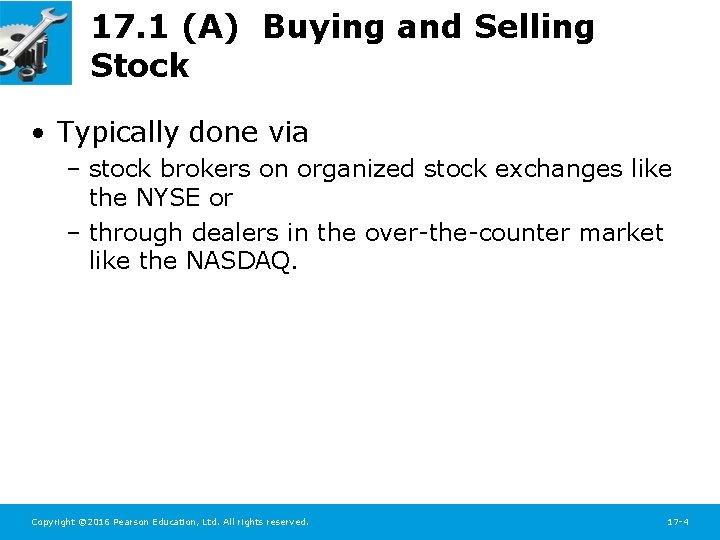 17. 1 (A) Buying and Selling Stock • Typically done via – stock brokers