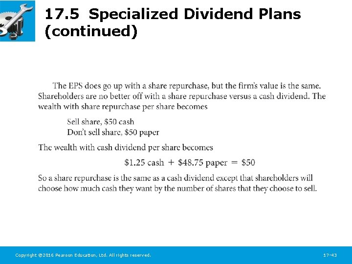 17. 5 Specialized Dividend Plans (continued) Copyright © 2016 Pearson Education, Ltd. All rights