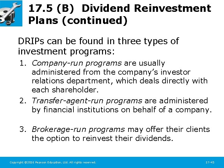 17. 5 (B) Dividend Reinvestment Plans (continued) DRIPs can be found in three types