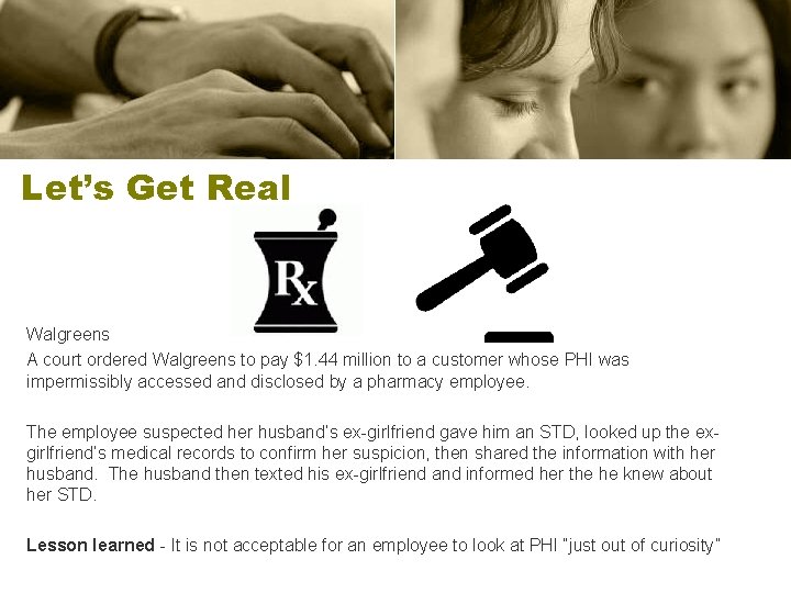 Let’s Get Real Walgreens A court ordered Walgreens to pay $1. 44 million to