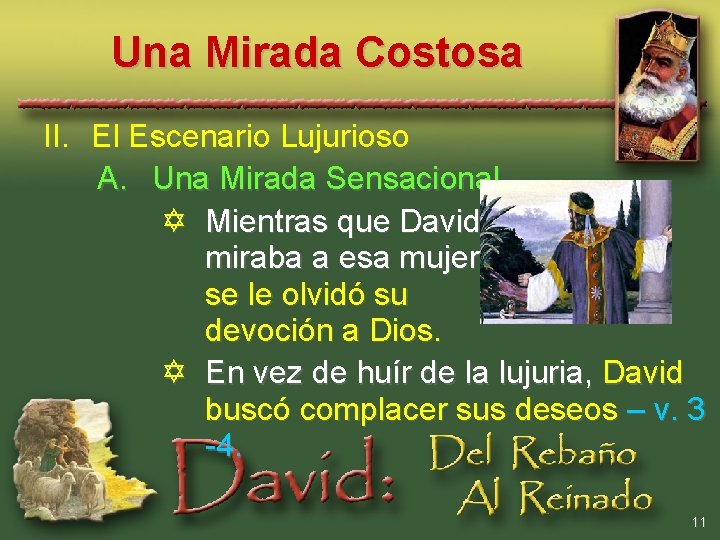 Una Mirada Costosa II. El Escenario Lujurioso A. Una Mirada Sensacional Y Mientras que