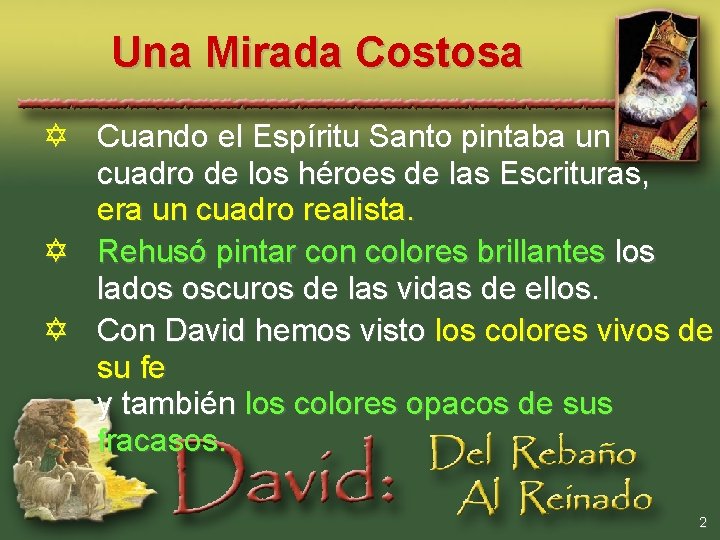 Una Mirada Costosa Y Cuando el Espíritu Santo pintaba un cuadro de los héroes