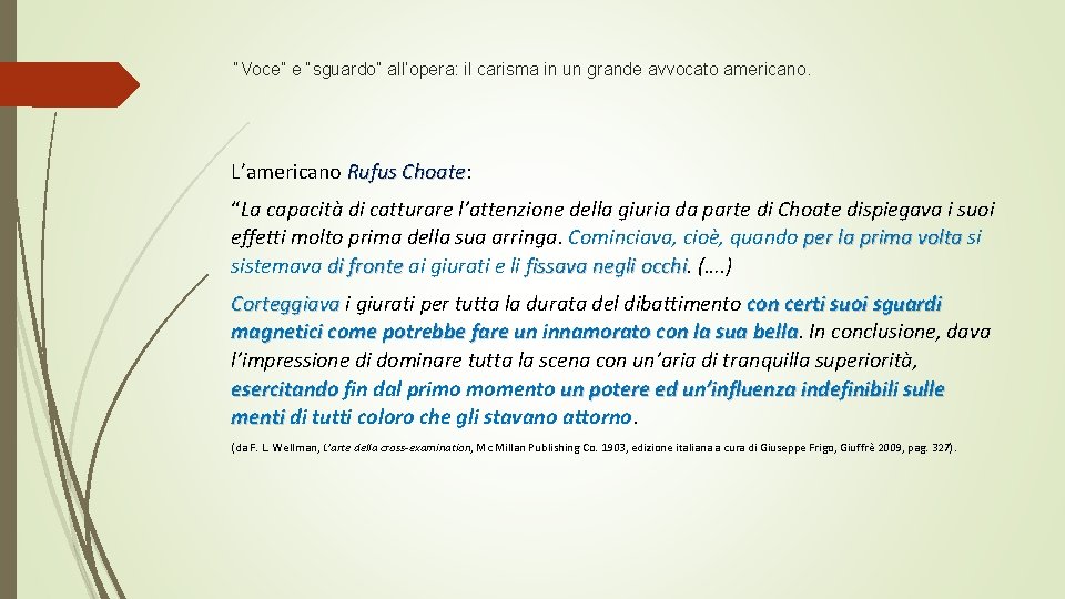 “Voce” e “sguardo” all’opera: il carisma in un grande avvocato americano. L’americano Rufus Choate: