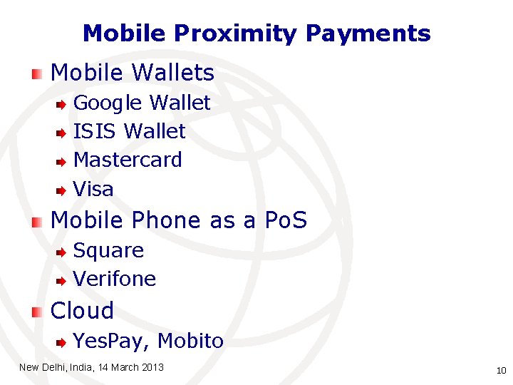 Mobile Proximity Payments Mobile Wallets Google Wallet ISIS Wallet Mastercard Visa Mobile Phone as