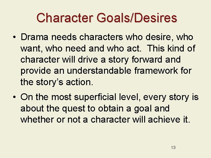 Lecture 3 The Principles of Drama What is