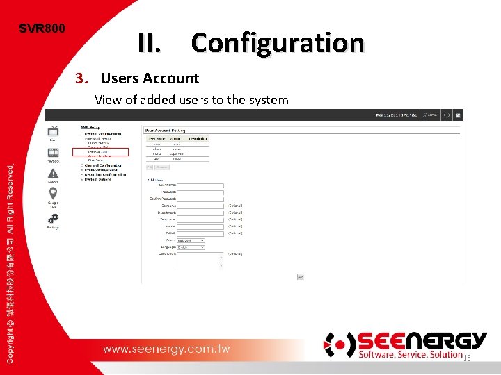 SVR 800 II. Configuration 3. Users Account View of added users to the system