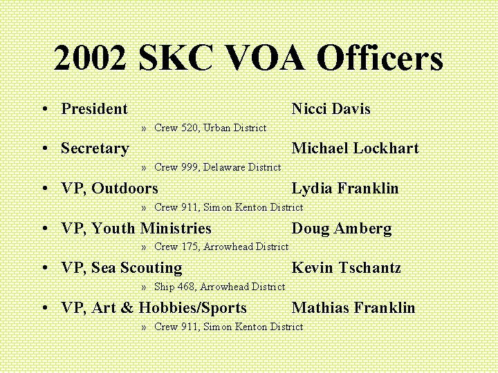 2002 SKC VOA Officers • President Nicci Davis » Crew 520, Urban District • 2002 SKC VOA Officers • President Nicci Davis » Crew 520, Urban District •