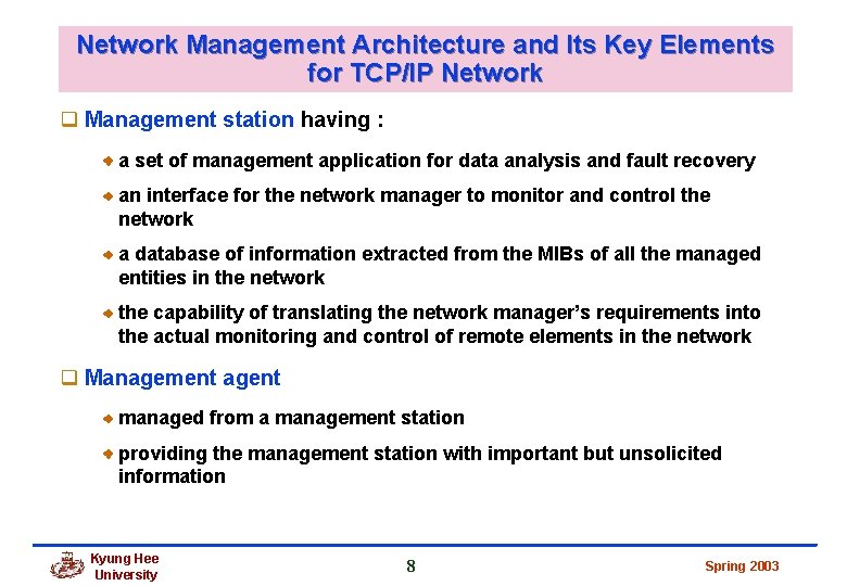 Network Management Architecture and Its Key Elements for TCP/IP Network q Management station having Network Management Architecture and Its Key Elements for TCP/IP Network q Management station having
