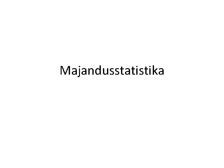 Majandusstatistika 