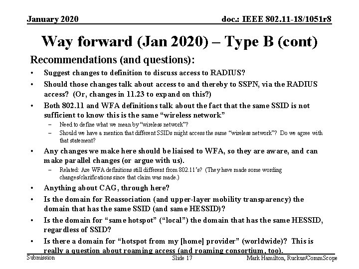 January 2020 doc. : IEEE 802. 11 -18/1051 r 8 Way forward (Jan 2020)