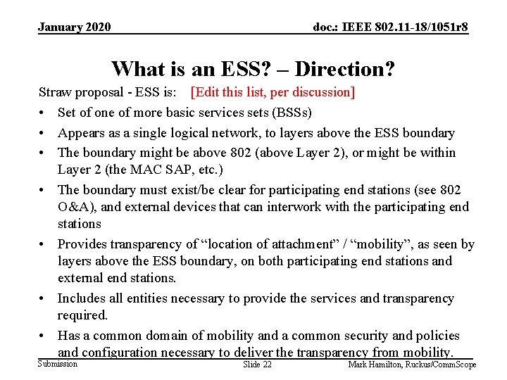 January 2020 doc. : IEEE 802. 11 -18/1051 r 8 What is an ESS?