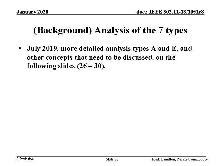 January 2020 doc. : IEEE 802. 11 -18/1051 r 8 (Background) Analysis of the