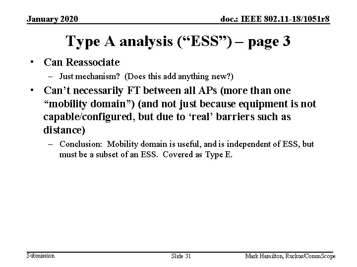 January 2020 doc. : IEEE 802. 11 -18/1051 r 8 Type A analysis (“ESS”)