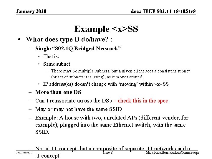 January 2020 doc. : IEEE 802. 11 -18/1051 r 8 Example <x>SS • What