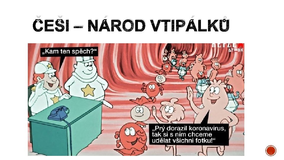 ČEŠI – NÁROD VTIPÁLKŮ 