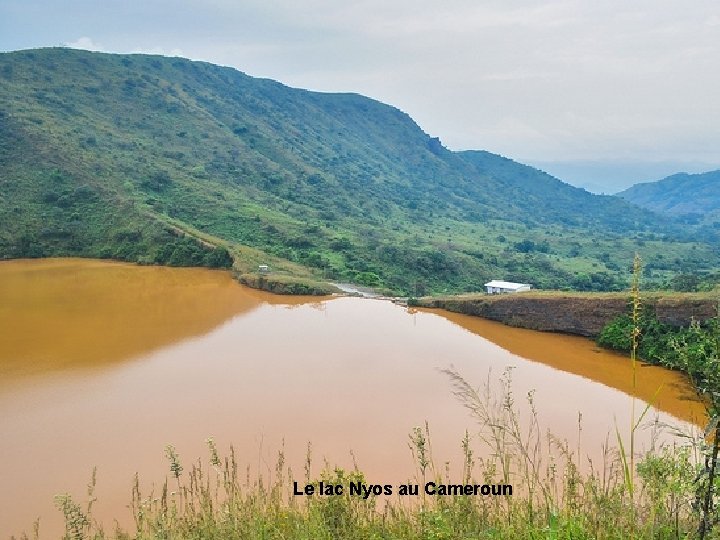 Le lac Nyos au Cameroun 