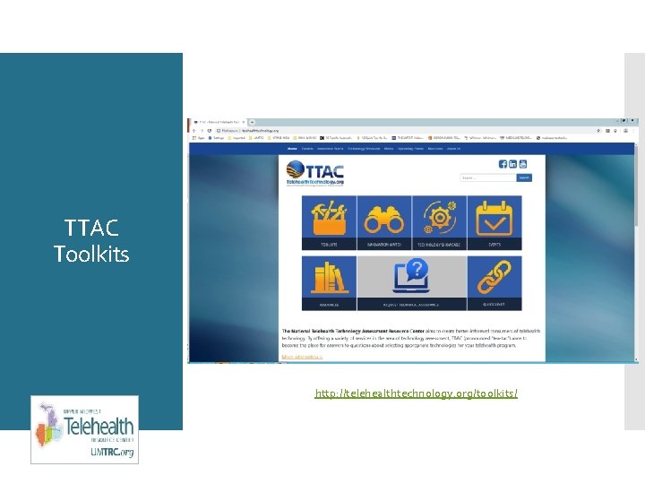 TTAC Toolkits http: //telehealthtechnology. org/toolkits/ 