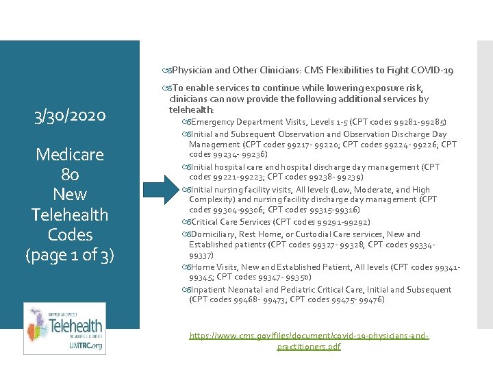  Physician and Other Clinicians: CMS Flexibilities to Fight COVID-19 3/30/2020 Medicare 80 New