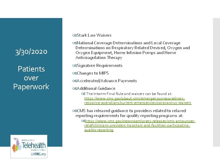  Stark Law Waivers 3/30/2020 Patients over Paperwork National Coverage Determinations and Local Coverage