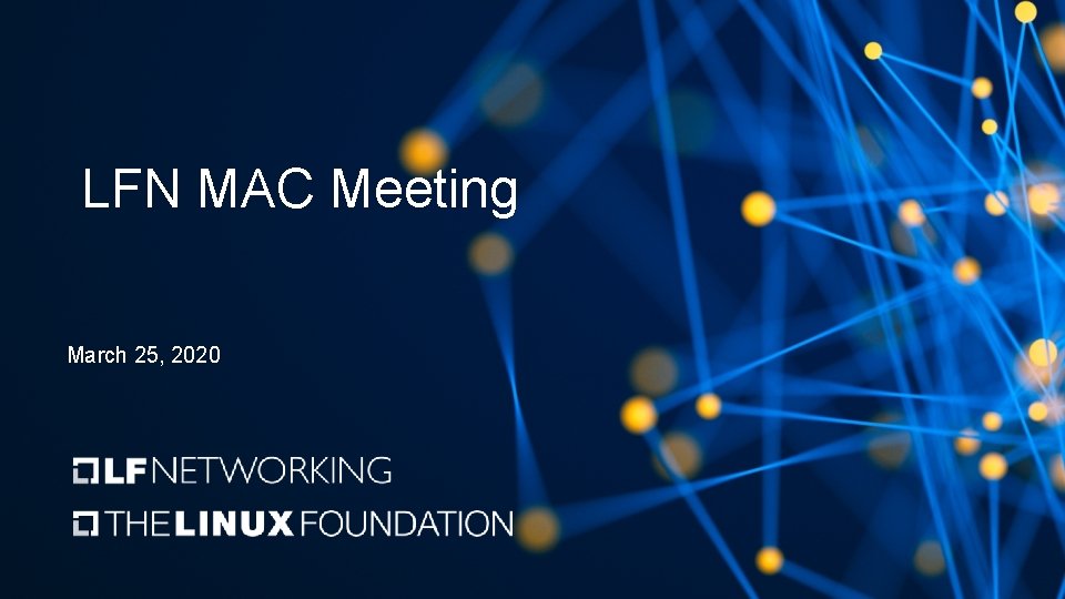 LFN MAC Meeting March 25, 2020 