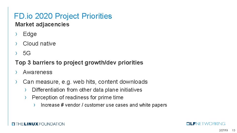 FD. io 2020 Project Priorities Market adjacencies › Edge › Cloud native › 5