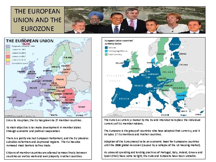 THE EUROPEAN UNION AND THE EUROZONE Since its inception, the EU has grown to
