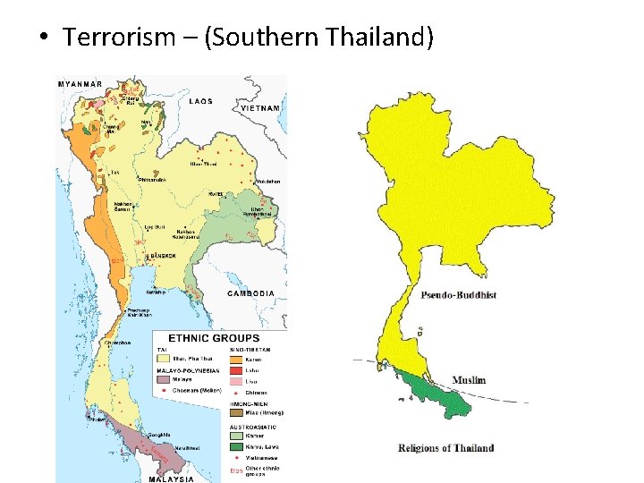  • Terrorism – (Southern Thailand) 