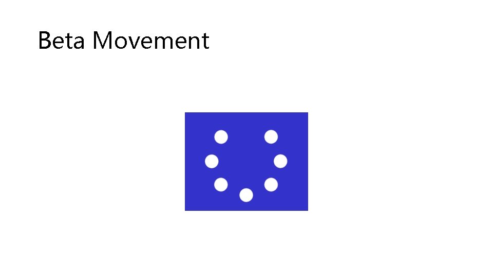Beta Movement 
