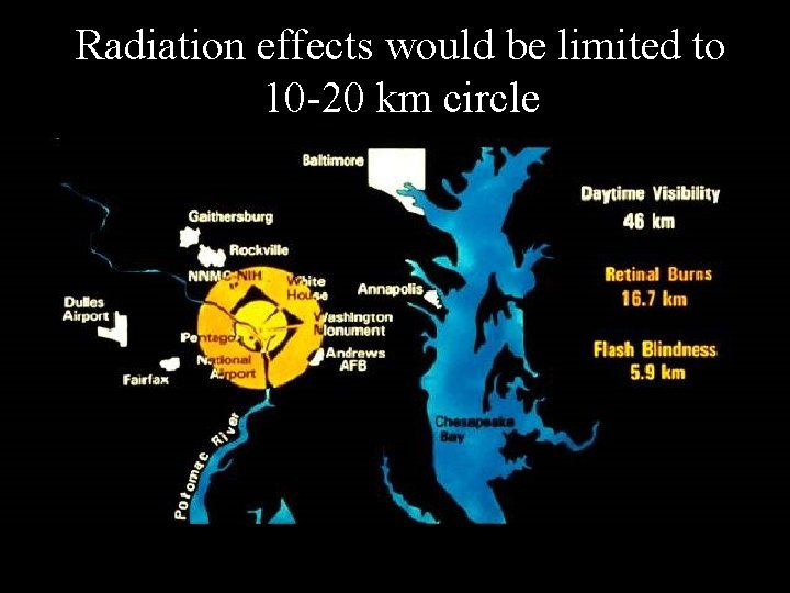 Radiation effects would be limited to 10 -20 km circle 