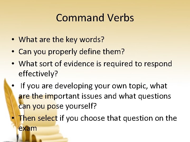 Command Verbs • What are the key words? • Can you properly define them?